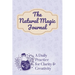 The Natural Magic Journal: A Daily Practice for Clarity and Creativity