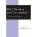 Civil Society and Corruption: Mobilizing for Reform