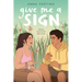 Give Me a Sign