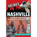 Secret Nashville: A Guide to the Weird, Wonderful, and Obscure