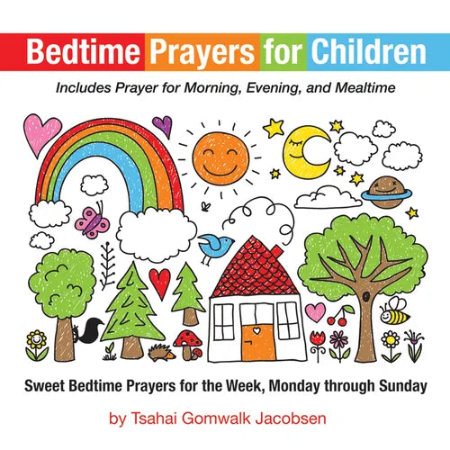 Bedtime Prayers for Children: Sweet Bedtime Prayers for the Week, Monday Through Sunday