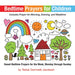 Bedtime Prayers for Children: Sweet Bedtime Prayers for the Week, Monday Through Sunday