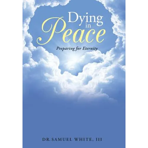 Dying in Peace: Preparing for Eternity