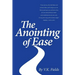 The Anointing of Ease