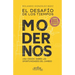 El Desafio de los Tiempos Modernos: Una Vision Sobre Las Oportunidades Del Cambio