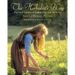 The Herbalist's Way: The Art and Practice of Healing with Plant Medicines