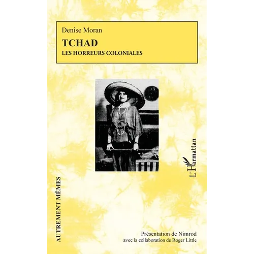 Tchad: Les horreurs coloniales