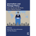 Journalism and Foreign Policy: How the Us and UK Media Cover Official Enemies
