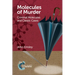 Molecules of Murder: Criminal Molecules and Classic Cases