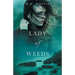 Lady of Weeds