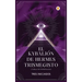 El Kybalión de Hermes Trismegisto (Tabla de Esmeralda)