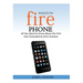 Amazon Fire Phone: All You Need to Know About the First Ever Smartphone from Amazon