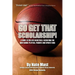 Go Get That Scholarship!: A Guide to College Basketball Recruiting for High School Players, Parents and Sports Fans