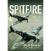 Spitfire: The Iconic Fighter in Unique Photographs