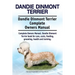 Dandie Dinmont Terrier. Dandie Dinmont Terrier Complete Owners Manual. Dandie Dinmont Terrier book for care, costs, feeding, grooming, health and trai