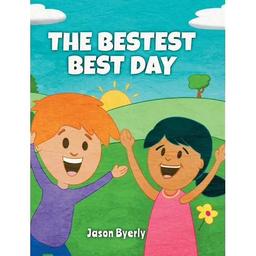 The Bestest Best Day