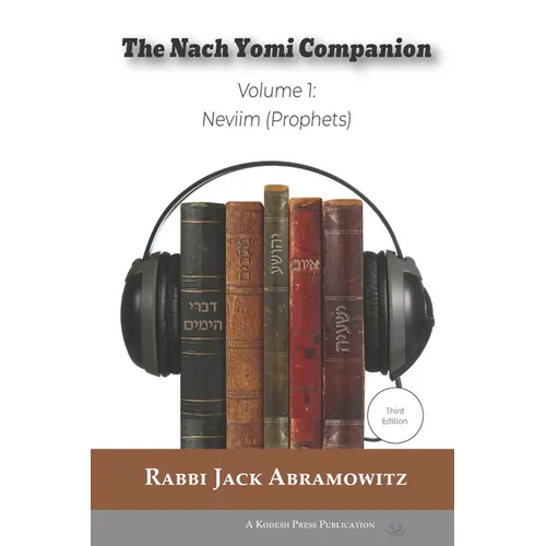 The Nach Yomi Companion: Volume 1: Neviim (Prophets) Third Edition
