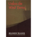Unless the Wind Turns