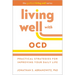 Living Well with Ocd: Practical Strategies for Improving Your Daily Life