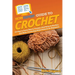 HowExpert Guide to Crochet: 101 Tips to Learn How to Crochet, Pick Yarns & Needles, and Make Crocheting Stitch Patterns for Beginners