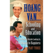 Hoang Van...Schooling and Education, a Journey from the Outside Looking In, from Dismay to Happiness, Part Three