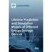 Lifetime Prediction and Simulation Models of Different Energy Storage Devices