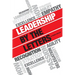 Leadership by the Letters: Stories, Thoughts, Approaches from a Leader