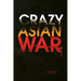 Crazy Asian War