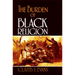 The Burden of Black Religion