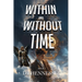 Within and Without Time