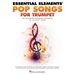 Essential Elements Pop Songs for Trumpet
