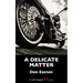 A Delicate Matter