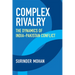 Complex Rivalry: The Dynamics of India-Pakistan Conflict