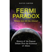 Fermi Paradox: Where Are All the Aliens? (History of the Famous Debate Over the Existence of Aliens)