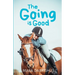 The Going is Good