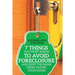 7 Things You Must Know to Avoid Foreclosure and Keep the Bank From Taking Your Home