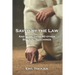 Saved By The Law: And More Than 40 other Biblical Teachings