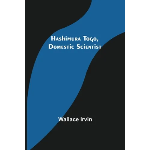 Hashimura Togo, Domestic Scientist