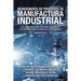 Reingeniería De Procesos De Manufactura Industrial: Colaboración Entre Cuerpos Académicos Tlaxcala Y Puebla (Enero 2021)