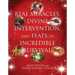 Real Miracles, Divine Intervention, and Feats of Incredible Survival