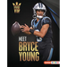 Meet Bryce Young: Carolina Panthers Superstar