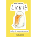 Lick It: Challenge the Way You Experience Food