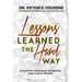 Lessons Learned The Hard Way: Surviving Personal Setbacks and Public Shame