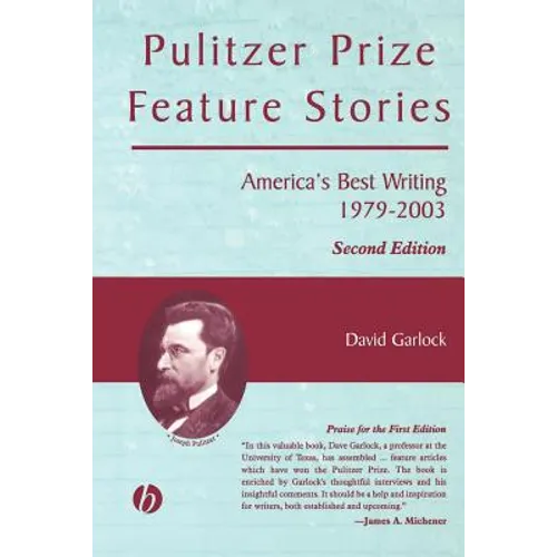 Pulitzer Prize Feature Stories: America's Best Writing, 1979 - 2003