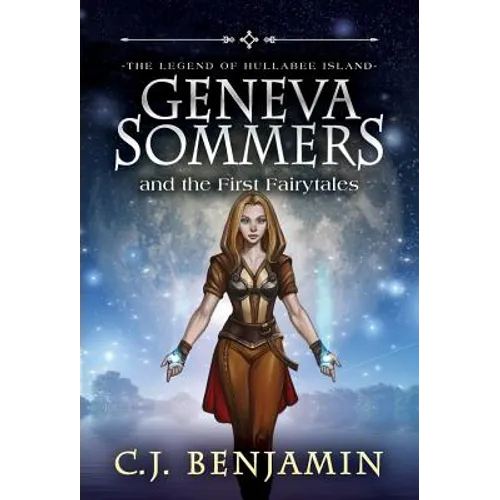 Geneva Sommers and the First Fairytales