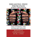 Breaking Free from Pain and Opioids: Discovering the Hypnosis Option