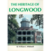 The Heritage of Longwood