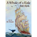 A Whale Of A Tale: (In The Midst Of A Gale)