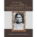 Looking into Our Grandparent's Immigrant Eyes: Photographic Images of Early Immigrant Families to Southeastern Wisconsin