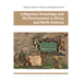 Indigenous Knowledge and the Environment in Africa and North America